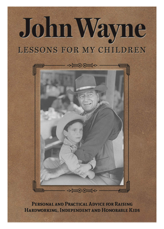 "John Wayne: Lessons for My Children" Book - dolly mama boutique