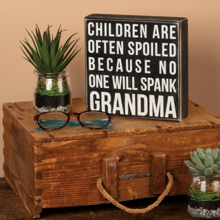 "Spank Grandma" Box Sign - dolly mama boutique