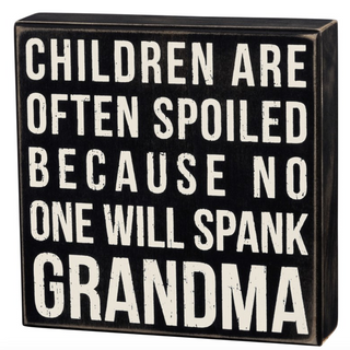 "Spank Grandma" Box Sign - dolly mama boutique