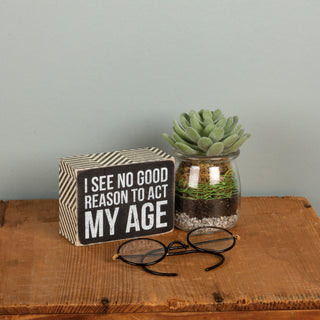 Act My Age box sign styled