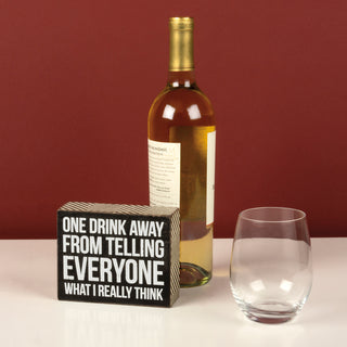 One Drink Away box sign front view