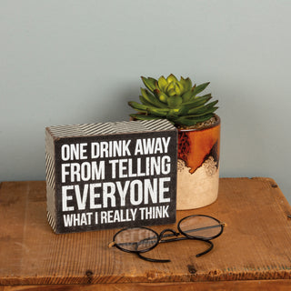 One Drink Away box sign angled view