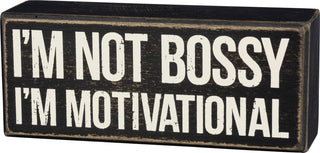 I'm Not Bossy I'm Motivational wooden box sign by Primitives by Kathy