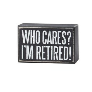 "I’m Retired" Box Sign