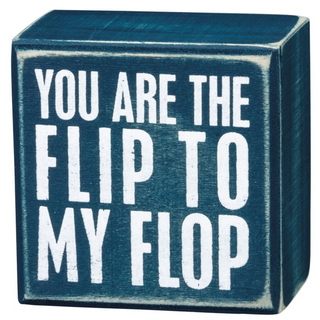 Box Sign "Flip to My Flop" - dolly mama boutique