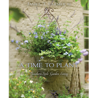 "A Time To Plant: Southern Garden Living" Book - dolly mama boutique