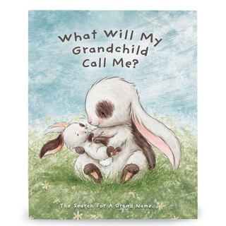 What Will My Grandchild Call Me? Book